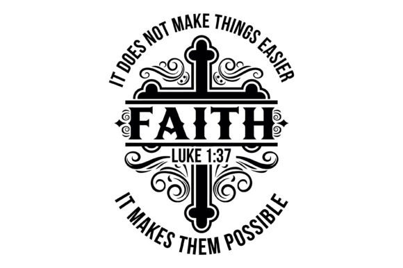 Faith Makes Things Possible T-Shirt Design