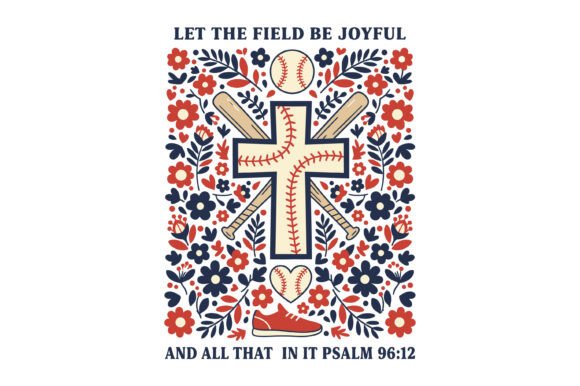 Let the Field Be Joyful SVG for T-Shirt Designs