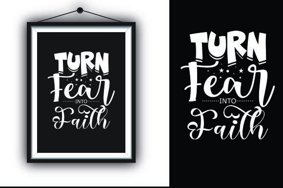 TURN FEAR into FAITH T-Shirt Designs